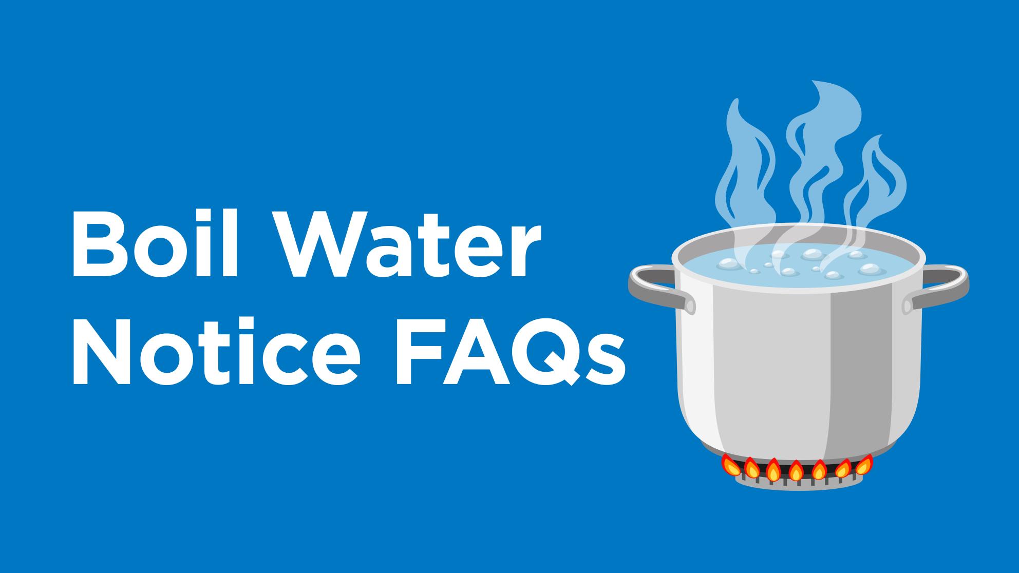 Boil Water Notice FAQs graphic
